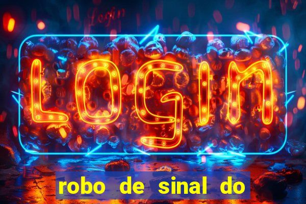 robo de sinal do fortune tiger